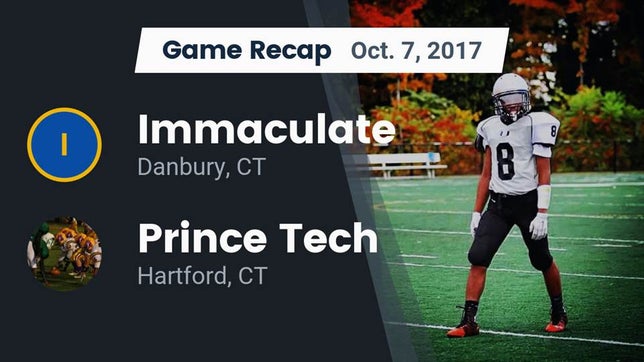 Watch this highlight video of the ATI [Abbott RVT/Immaculate] (Danbury, CT) football team in its game Recap: Immaculate vs. Prince Tech  2017 on Oct 7, 2017