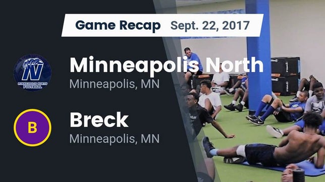 Watch this highlight video of the North Community (Minneapolis, MN) football team in its game Recap: Minneapolis North  vs. Breck  2017 on Sep 22, 2017
