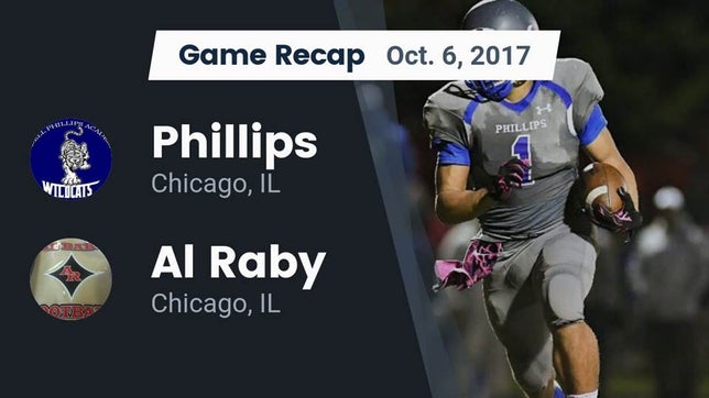 Watch this highlight video of the Phillips (Chicago, IL) football team in its game Recap: Phillips  vs. Al Raby  2017 on Oct 6, 2017