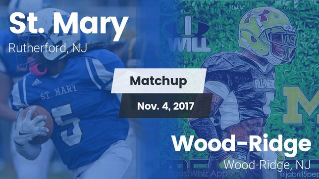 Watch this highlight video of the St. Mary (Rutherford, NJ) football team in its game Matchup: St. Mary vs. Wood-Ridge  2017 on Nov 3, 2017