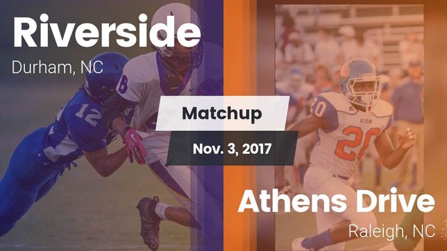 Watch this highlight video of the Riverside-Durham (Durham, NC) football team in its game Matchup: Riverside High vs. Athens Drive  2017 on Nov 3, 2017