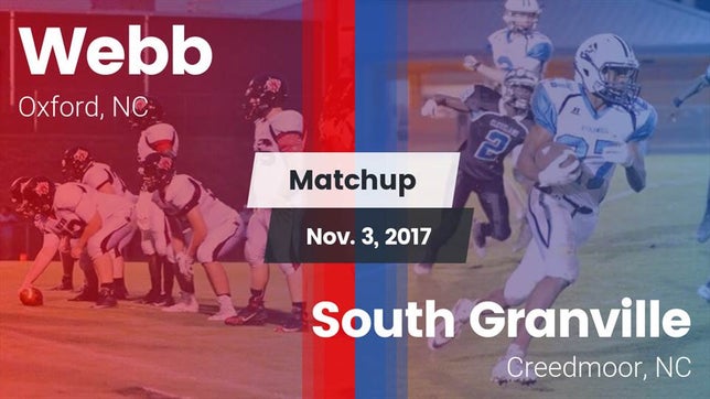 Watch this highlight video of the J.F. Webb (Oxford, NC) football team in its game Matchup: Webb  vs. South Granville  2017 on Nov 3, 2017