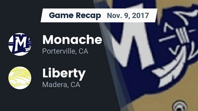 Watch this highlight video of the Monache (Porterville, CA) football team in its game Recap: Monache  vs. Liberty  2017 on Nov 9, 2017