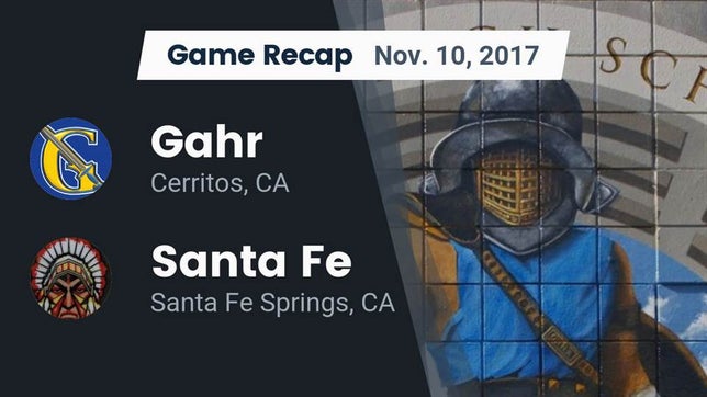 Watch this highlight video of the Gahr (Cerritos, CA) football team in its game Recap: Gahr  vs. Santa Fe  2017 on Nov 10, 2017