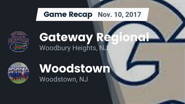Watch this highlight video of the Gateway Regional (Woodbury Heights, NJ) football team in its game Recap: Gateway Regional  vs. Woodstown  2017 on Nov 10, 2017