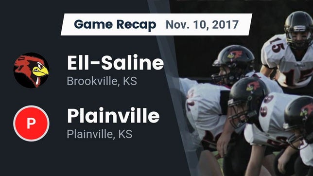 Watch this highlight video of the Ell-Saline (Brookville, KS) football team in its game Recap: Ell-Saline vs. Plainville  2017 on Nov 10, 2017