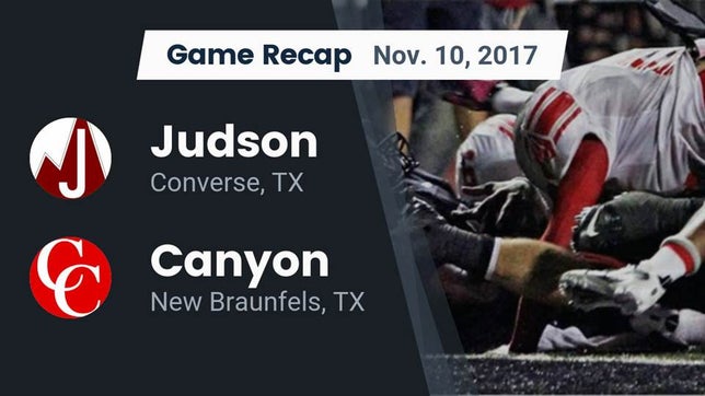 Watch this highlight video of the Judson (Converse, TX) football team in its game Recap: Judson  vs. Canyon  2017 on Nov 10, 2017