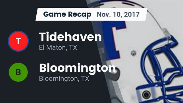 Watch this highlight video of the Tidehaven (El Maton, TX) football team in its game Recap: Tidehaven  vs. Bloomington  2017 on Nov 10, 2017