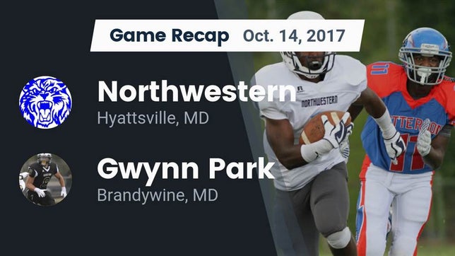 Watch this highlight video of the Northwestern (Hyattsville, MD) football team in its game Recap: Northwestern  vs. Gwynn Park  2017 on Oct 13, 2017