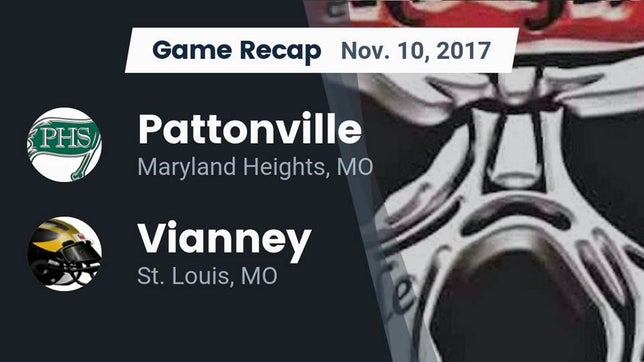 Watch this highlight video of the Pattonville (Maryland Heights, MO) football team in its game Recap: Pattonville  vs. Vianney  2017 on Nov 10, 2017