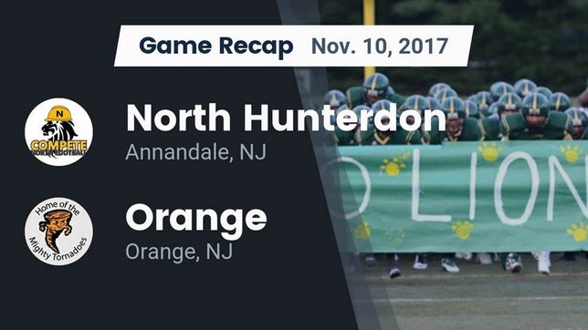 Watch this highlight video of the North Hunterdon (Annandale, NJ) football team in its game Recap: North Hunterdon  vs. Orange  2017 on Nov 10, 2017