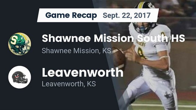 Watch this highlight video of the Shawnee Mission South (Shawnee Mission, KS) football team in its game Recap: Shawnee Mission South HS vs. Leavenworth  2017 on Sep 22, 2017