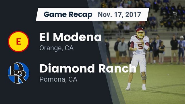 Watch this highlight video of the El Modena (Orange, CA) football team in its game Recap: El Modena  vs. Diamond Ranch  2017 on Nov 17, 2017