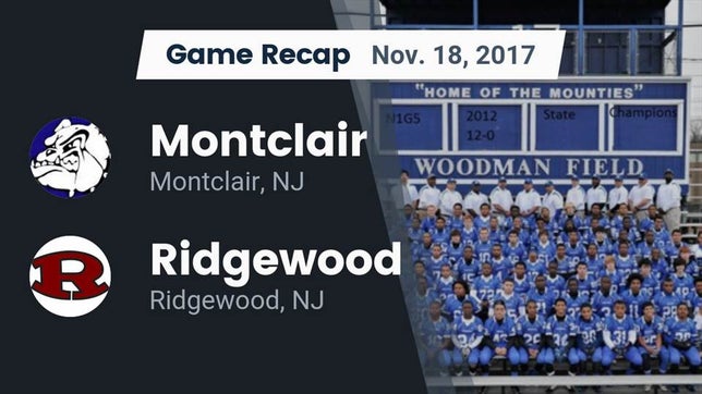 Watch this highlight video of the Montclair (NJ) football team in its game Recap: Montclair  vs. Ridgewood  2017 on Nov 18, 2017