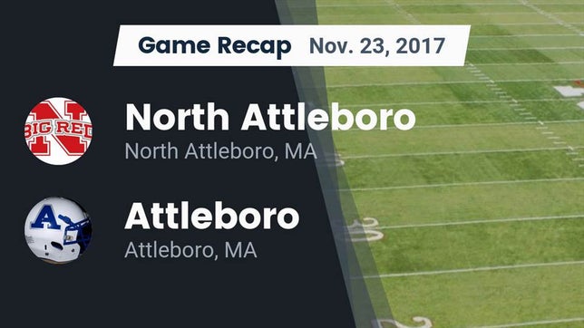 Watch this highlight video of the North Attleborough (MA) football team in its game Recap: North Attleboro  vs. Attleboro  2017 on Nov 23, 2017