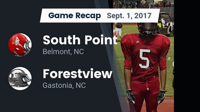 Watch this highlight video of the South Point (Belmont, NC) football team in its game Recap: South Point  vs. Forestview  2017 on Sep 1, 2017