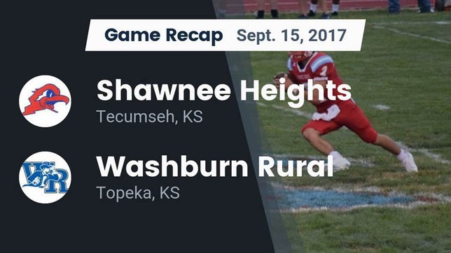 Watch this highlight video of the Shawnee Heights (Tecumseh, KS) football team in its game Recap: Shawnee Heights  vs. Washburn Rural  2017 on Sep 15, 2017