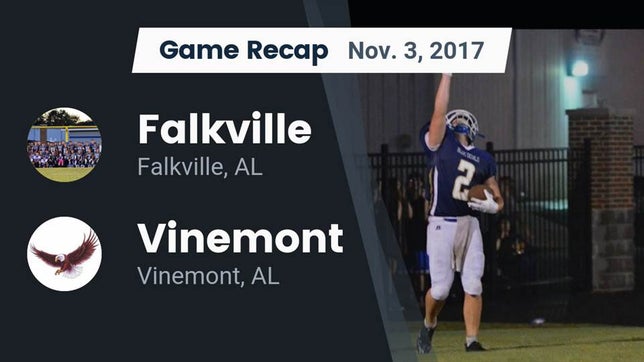 Watch this highlight video of the Falkville (AL) football team in its game Recap: Falkville  vs. Vinemont  2017 on Nov 2, 2017