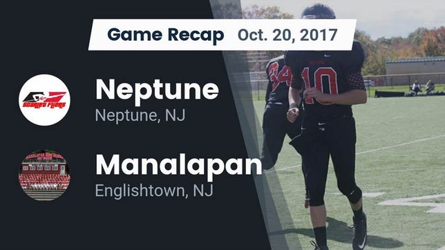 Watch this highlight video of the Neptune (NJ) football team in its game Recap: Neptune  vs. Manalapan  2017 on Oct 20, 2017