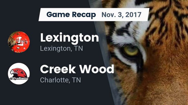 Watch this highlight video of the Lexington (TN) football team in its game Recap: Lexington  vs. Creek Wood  2017 on Nov 3, 2017