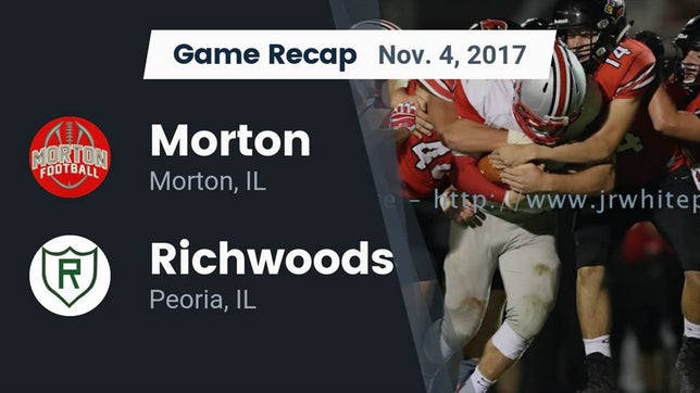 Watch this highlight video of the Morton (IL) football team in its game Recap: Morton  vs. Richwoods  2017 on Nov 4, 2017