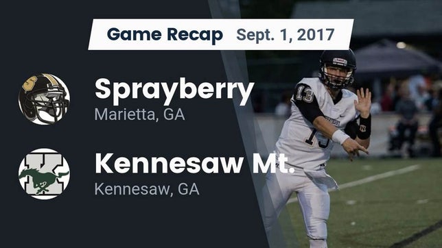 Watch this highlight video of the Sprayberry (Marietta, GA) football team in its game Recap: Sprayberry  vs. Kennesaw Mt.  2017 on Sep 1, 2017