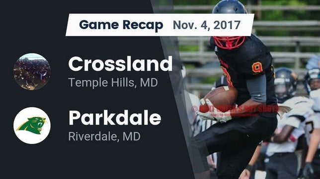 Watch this highlight video of the Crossland (Temple Hills, MD) football team in its game Recap: Crossland  vs. Parkdale  2017 on Nov 4, 2017