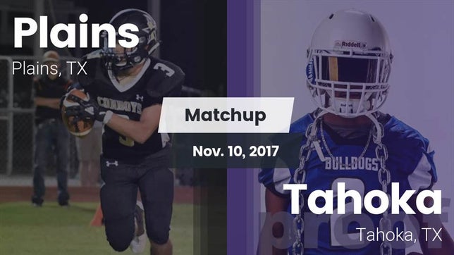 Watch this highlight video of the Plains (TX) football team in its game Matchup: Plains  vs. Tahoka  2017 on Nov 10, 2017