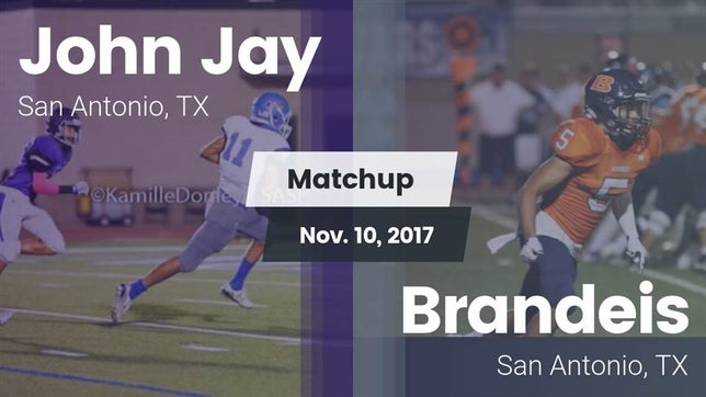 Watch this highlight video of the Jay (San Antonio, TX) football team in its game Matchup: John Jay  vs. Brandeis  2017 on Nov 10, 2017