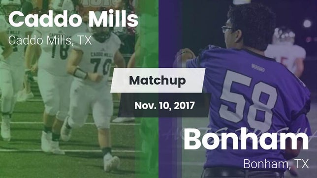 Watch this highlight video of the Caddo Mills (TX) football team in its game Matchup: Caddo Mills vs. Bonham  2017 on Nov 10, 2017