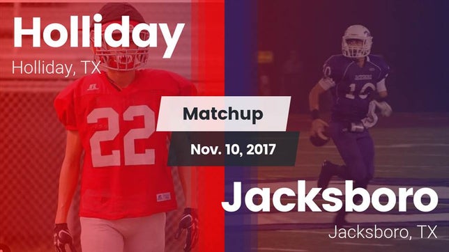 Watch this highlight video of the Holliday (TX) football team in its game Matchup: Holliday vs. Jacksboro  2017 on Nov 10, 2017