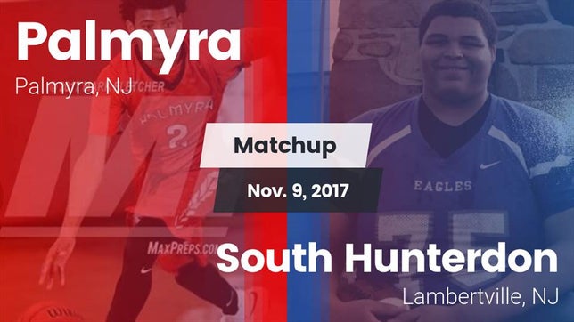 Watch this highlight video of the Palmyra (NJ) football team in its game Matchup: Palmyra  vs. South Hunterdon  2017 on Nov 9, 2017