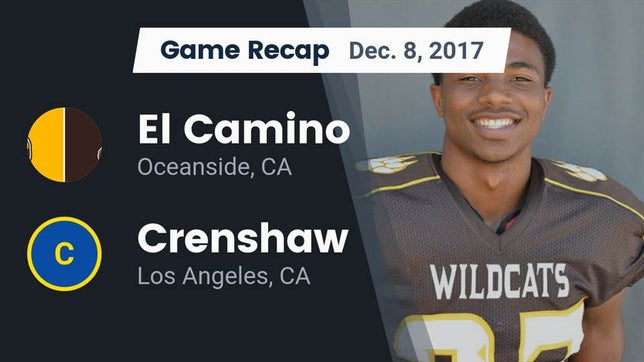 Watch this highlight video of the El Camino (Oceanside, CA) football team in its game Recap: El Camino  vs. Crenshaw  2017 on Dec 9, 2017