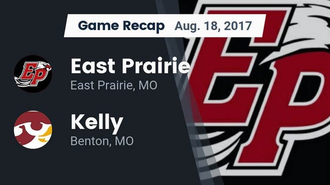 Watch this highlight video of the East Prairie (MO) football team in its game Recap: East Prairie  vs. Kelly  2017 on Aug 18, 2017