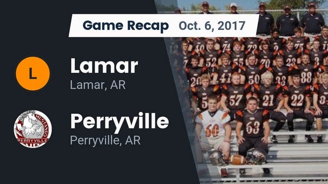 Watch this highlight video of the Lamar (AR) football team in its game Recap: Lamar  vs. Perryville  2017 on Oct 6, 2017