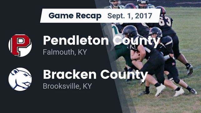 Watch this highlight video of the Pendleton County (Falmouth, KY) football team in its game Recap: Pendleton County  vs. Bracken County 2017 on Aug 31, 2017