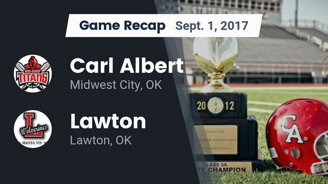 Watch this highlight video of the Carl Albert (Midwest City, OK) football team in its game Recap: Carl Albert   vs. Lawton   2017 on Aug 31, 2017