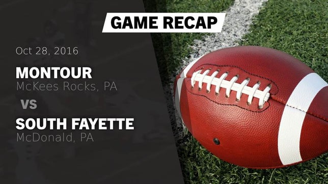 Watch this highlight video of the Montour (McKees Rocks, PA) football team in its game Recap: Montour  vs. South Fayette  2016 on Oct 28, 2016
