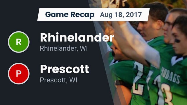 Watch this highlight video of the Rhinelander (WI) football team in its game Recap: Rhinelander  vs. Prescott  2017 on Aug 18, 2017