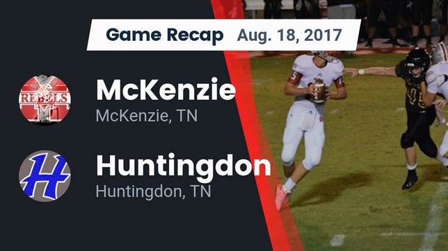 Watch this highlight video of the McKenzie (TN) football team in its game Recap: McKenzie  vs. Huntingdon  2017 on Aug 18, 2017