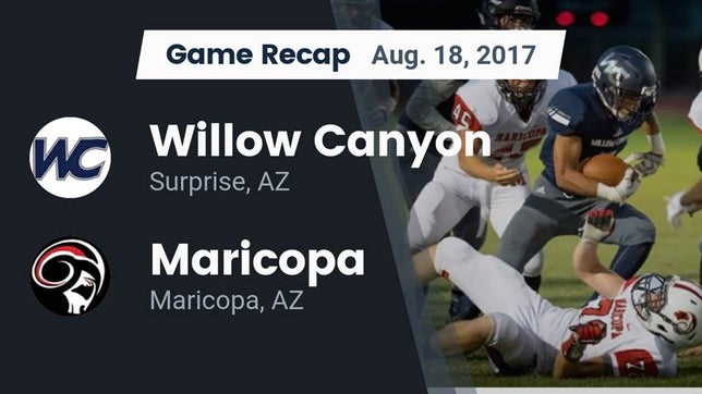 Watch this highlight video of the Willow Canyon (Surprise, AZ) football team in its game Recap: Willow Canyon  vs. Maricopa  2017 on Aug 18, 2017