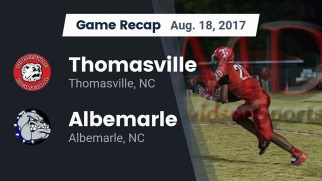 Watch this highlight video of the Thomasville (NC) football team in its game Recap: Thomasville  vs. Albemarle  2017 on Aug 18, 2017