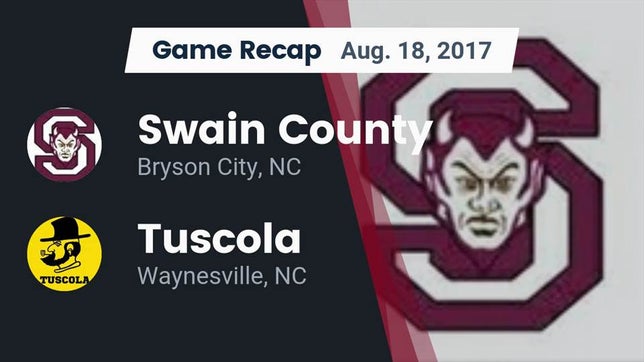 Watch this highlight video of the Swain County (Bryson City, NC) football team in its game Recap: Swain County  vs. Tuscola  2017 on Aug 18, 2017