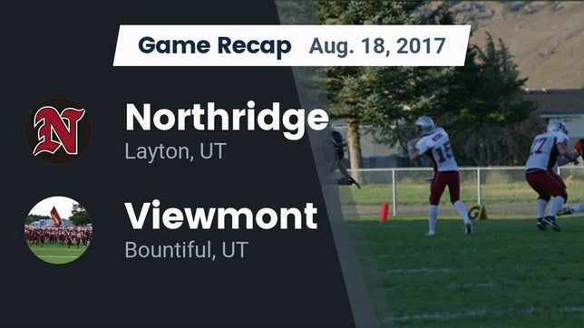 Watch this highlight video of the Northridge (Layton, UT) football team in its game Recap: Northridge  vs. Viewmont  2017 on Aug 18, 2017