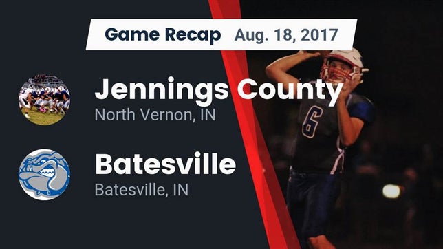 Watch this highlight video of the Jennings County (North Vernon, IN) football team in its game Recap: Jennings County  vs. Batesville  2017 on Aug 18, 2017