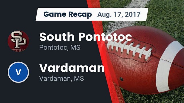 Watch this highlight video of the South Pontotoc (Pontotoc, MS) football team in its game Recap: South Pontotoc  vs. Vardaman  2017 on Aug 17, 2017
