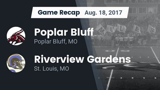 Watch this highlight video of the Poplar Bluff (MO) football team in its game Recap: Poplar Bluff  vs. Riverview Gardens  2017 on Aug 18, 2017