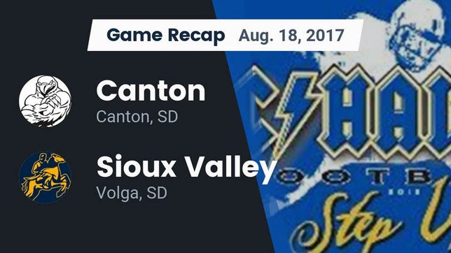 Watch this highlight video of the Canton (SD) football team in its game Recap: Canton  vs. Sioux Valley  2017 on Aug 18, 2017