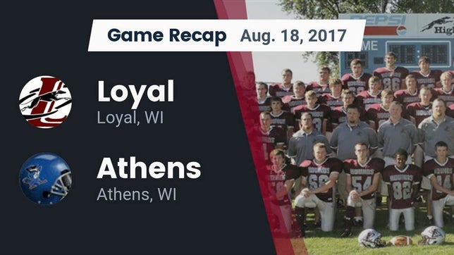 Watch this highlight video of the Loyal (WI) football team in its game Recap: Loyal  vs. Athens  2017 on Aug 18, 2017