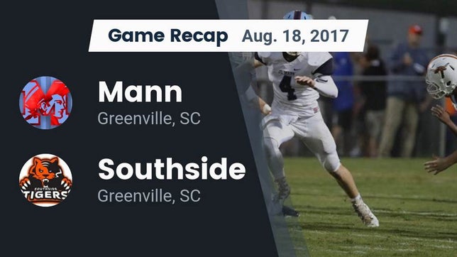 Watch this highlight video of the J.L. Mann (Greenville, SC) football team in its game Recap: Mann  vs. Southside  2017 on Aug 18, 2017